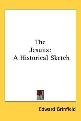 Jesuits A Historical Sketch Reprint  9781417973637 Front Cover