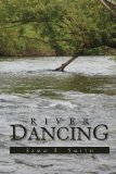 River Dancing   2010 9781453555637 Front Cover