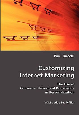 Customizing Internet Marketing:   2007 9783836415637 Front Cover