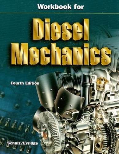 Workbook for Diesel Mechanics  4th 1999 (Student Manual, Study Guide, etc.) 9780028034638 Front Cover