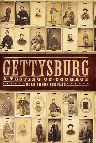 Gettysburg A Testing of Courage  2002 9780060193638 Front Cover