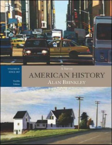 American History A Survey, Volume 2: Since 1865 12th 2007 (Revised) 9780073331638 Front Cover