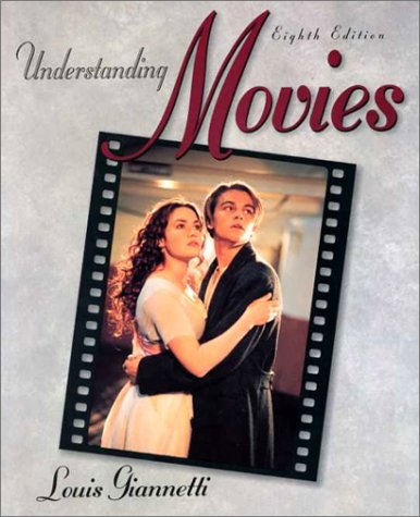 Understanding Movies  8th 1999 9780136465638 Front Cover