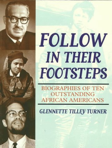 Follow in Their Footsteps Biographies of Ten Outstanding African Americans N/A 9780140383638 Front Cover