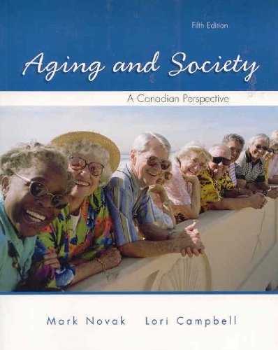 AGING+SOCIETY:CANADIAN PERSPEC 5th 2006 9780176416638 Front Cover