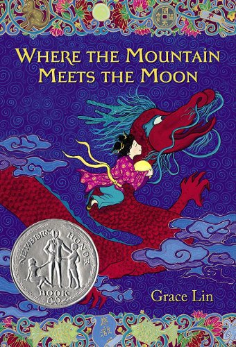 Where the Mountain Meets the Moon (Newbery Honor Book)   2011 9780316038638 Front Cover