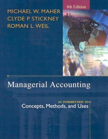 Managerial Accounting An Introduction to Concepts, Methods and Uses 8th 2004 9780324185638 Front Cover