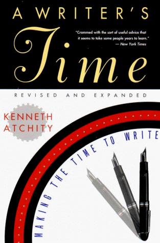 Writer's Time Making the Time to Write 2nd 1995 (Revised) 9780393312638 Front Cover