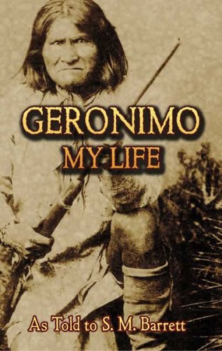 Geronimo My Life  2005 9780486443638 Front Cover