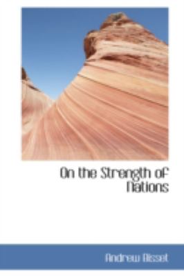 On the Strength of Nations:   2008 9780559448638 Front Cover