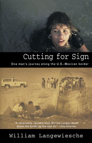 Cutting for Sign One Man's Journey along the U. S. -Mexican Border N/A 9780679759638 Front Cover