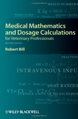 Medical Mathematics and Dosage Calculations for Veterinary Professionals  2nd 2009 9780813823638 Front Cover