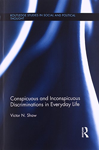 Conspicuous and Inconspicuous Discriminations in Everyday Life   2013 9781138952638 Front Cover
