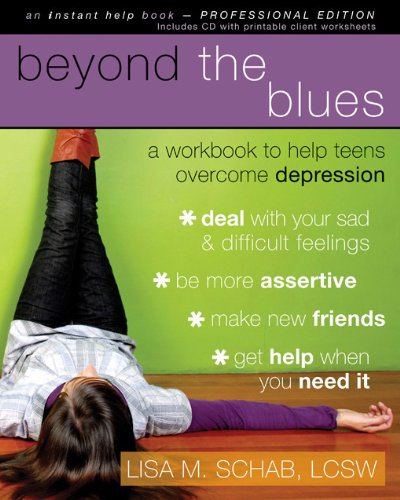Beyond the Blues A Workbook to Help Teens Overcome Depression  2008 9781572246638 Front Cover