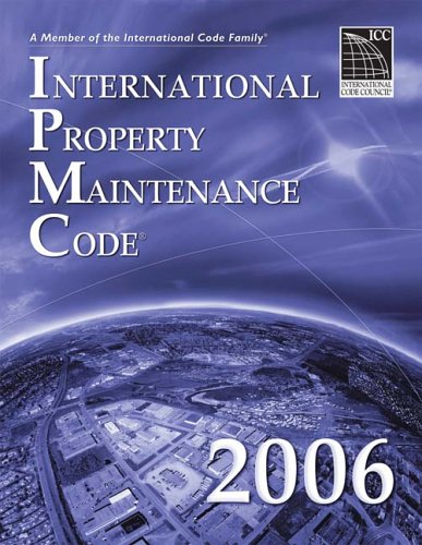 International Property Maintenance Code   2006 9781580012638 Front Cover