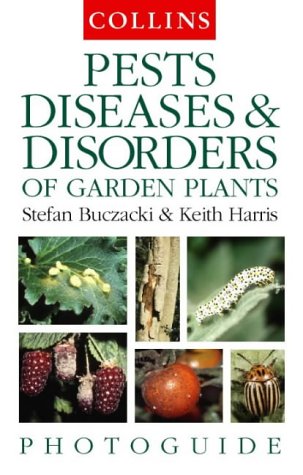 Collins Photoguide Pests, Diseases and Disorders of Garden Plants  2nd 1998 9780002200639 Front Cover