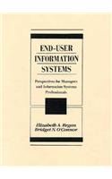 End-User Information Systems Perspectives for Managers and Information Systems Professionals 1st 1994 9780023991639 Front Cover