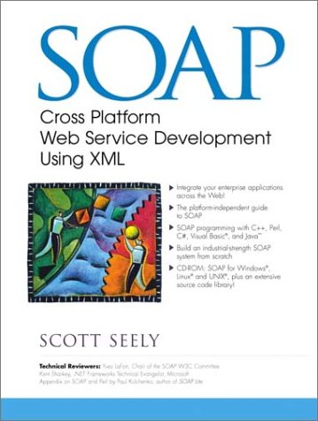 Soap Cross Platform Internet Development Using XML  2002 9780130907639 Front Cover
