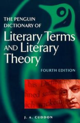Dictionary of Literary Terms and Literary Theory  4th 1999 (Revised) 9780140513639 Front Cover