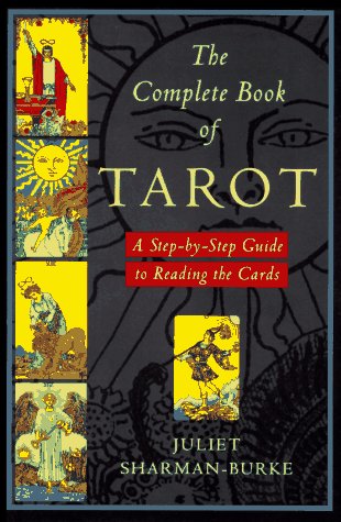 Complete Book of Tarot A Step-by-Step Guide to Reading the Cards  1996 (Revised) 9780312141639 Front Cover