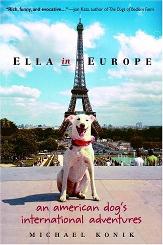 Ella in Europe An American Dog's International Adventures N/A 9780385338639 Front Cover