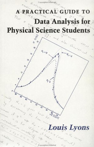 Practical Guide to Data Analysis for Physical Science Students   1991 9780521424639 Front Cover