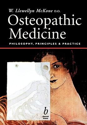 Osteopathic Medicine Philosophy, Principles and Practice  2001 9780632052639 Front Cover