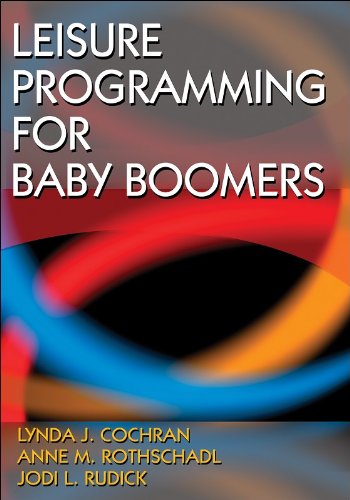 Leisure Programming for Baby Boomers   2009 9780736073639 Front Cover