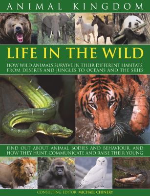 Animal Kingdom Life in the Wild  2009 9780754819639 Front Cover