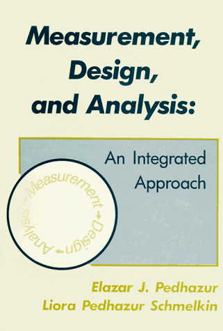 Measurement, Design, and Analysis An Integrated Approach  1991 (Student Manual, Study Guide, etc.) 9780805810639 Front Cover