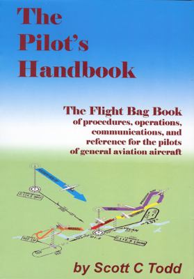 Pilot's Handbook The Flight Bag Book  2010 9780984081639 Front Cover