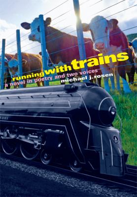 Running with Trains A Novel in Poetry and Two Voices N/A 9781590788639 Front Cover