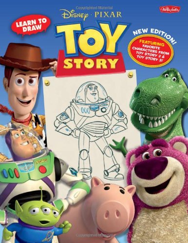 Learn to Draw Disney*Pixar's Toy Story New Editon! Featuring Favorite Characters from Toy Story 2 and Toy Story 3!  2012 9781600582639 Front Cover