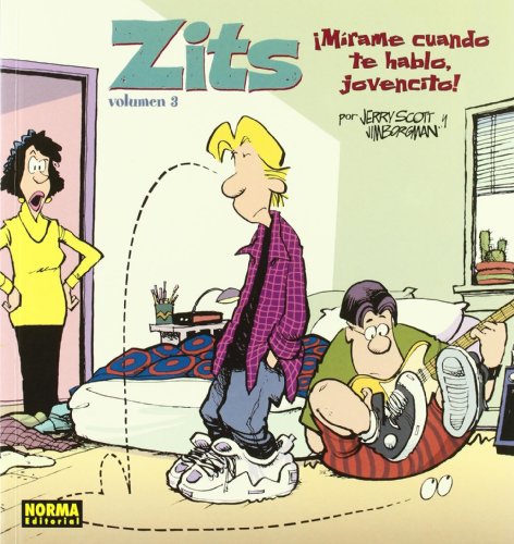 Zits Mirame Cuando Te Hablo, Jovencito!:  2004 9788484314639 Front Cover