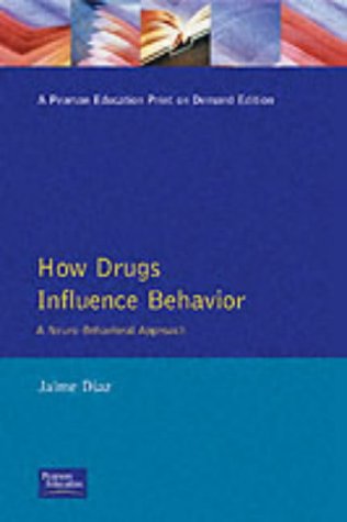 How Drugs Influence Behavior A Neurobehavioral Approach  1997 9780023287640 Front Cover
