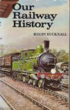 Our Railway History 3rd 1970 9780043850640 Front Cover