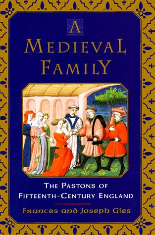 Medieval Family The Pastons of Fifteenth-Century England N/A 9780060172640 Front Cover