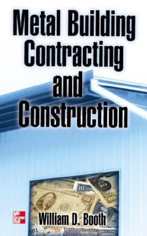 Metal Building Contracting and Construction   1999 9780070069640 Front Cover