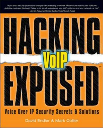 Hacking Exposed VoIP: Voice over IP Security Secrets and Solutions   2007 9780072263640 Front Cover