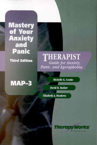Mastery of Your Anxiety and Panic Therapist Guide 3rd 9780127844640 Front Cover