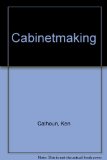 Cabinetmaking N/A 9780131100640 Front Cover