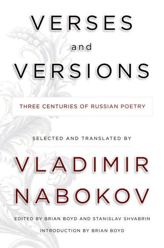 Verses and Versions Three Centuries of Russian Poetry  2008 9780151012640 Front Cover
