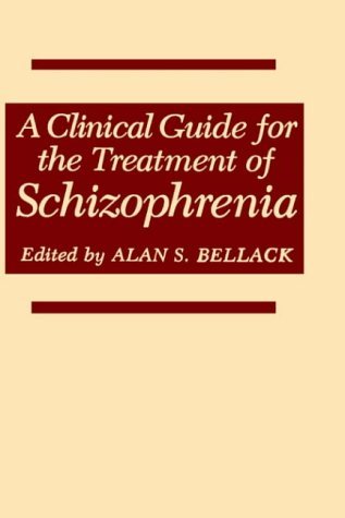 Clinical Guide for the Treatment of Schizophrenia   1989 9780306430640 Front Cover