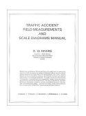 Traffic Accident Investigators' and Reconstructionists' Field Measurements and Scale Diagrams Manual  2nd 2003 9780398073640 Front Cover