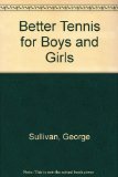 Better Tennis for Boys and Girls  N/A 9780399612640 Front Cover