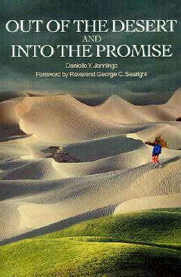 Out of the Desert and into the Promise  N/A 9780595195640 Front Cover