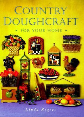 Country Doughcraft for Your Home  1998 9780823009640 Front Cover