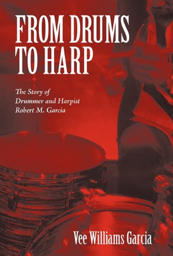 From Drums to Harp   2010 9781450244640 Front Cover