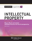 Intellectual Property Keyed to Courses Using Merges, Menell, and Lemley's Intellectual Property in the New Technological Age 6th (Student Manual, Study Guide, etc.) 9781454824640 Front Cover