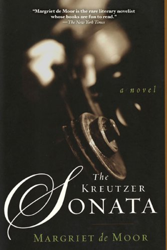 Kreutzer Sonata A Novel  2014 9781611458640 Front Cover